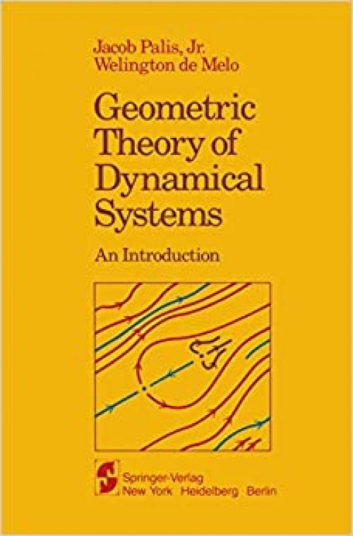  Geometric Theory of Dynamical Systems: An Introduction 