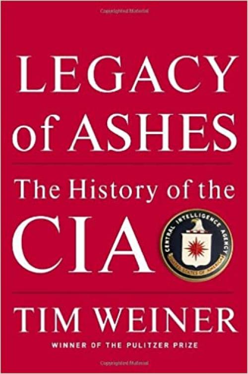  Legacy of Ashes: The History of the CIA 