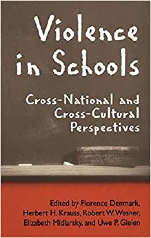  Violence in Schools: Cross-National and Cross-Cultural Perspectives 