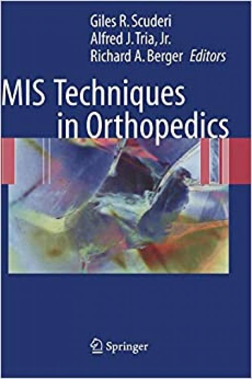  MIS Techniques in Orthopedics 