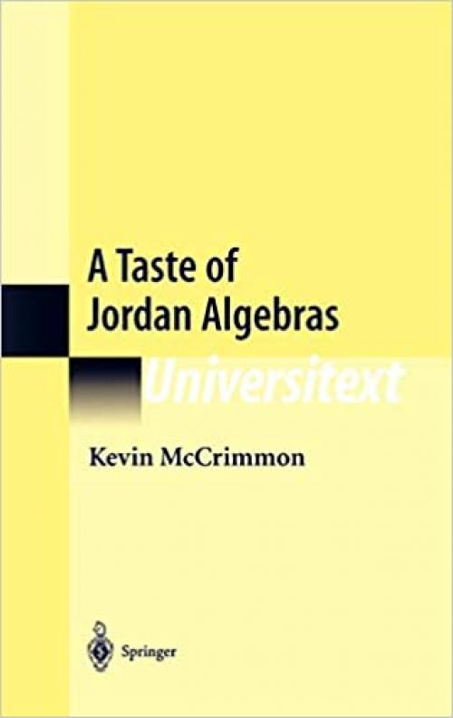  A Taste of Jordan Algebras (Universitext) 