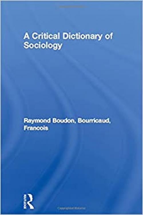  A Critical Dictionary of Sociology 