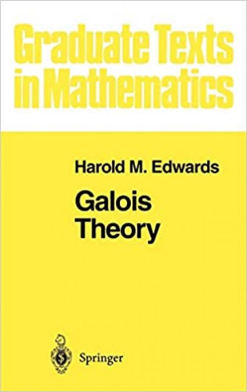  Galois Theory (Graduate Texts in Mathematics (101)) 