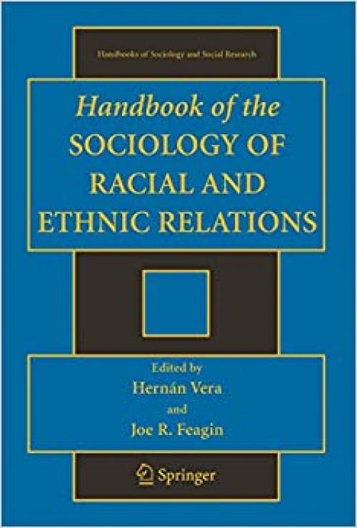  Handbook of the Sociology of Racial and Ethnic Relations (Handbooks of Sociology and Social Research) 