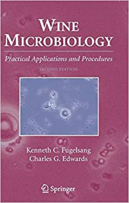  Wine Microbiology: Practical Applications and Procedures 