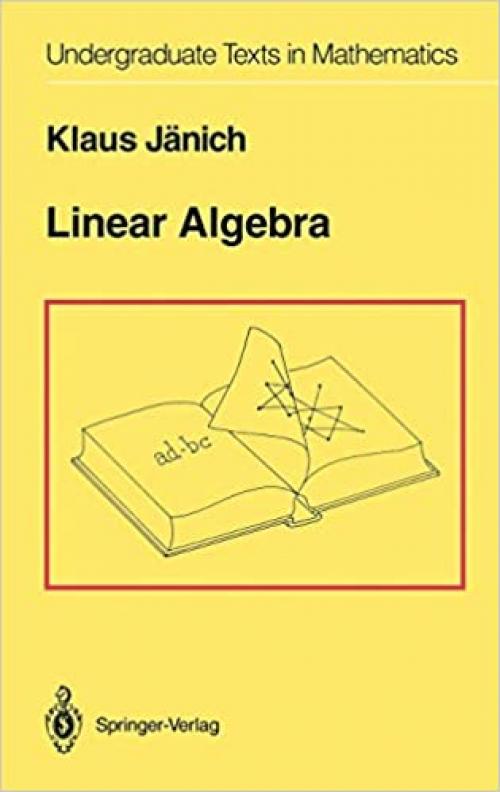  Linear Algebra (Undergraduate Texts in Mathematics) 