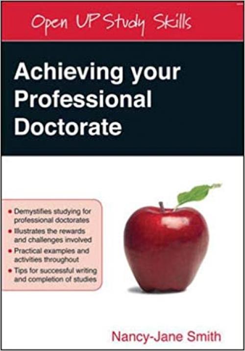  Achieving Your Professional Doctorate (Open Up Study Skills) 