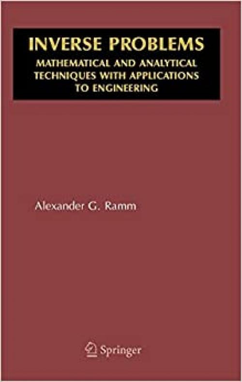  Inverse Problems: Mathematical and Analytical Techniques with Applications to Engineering 