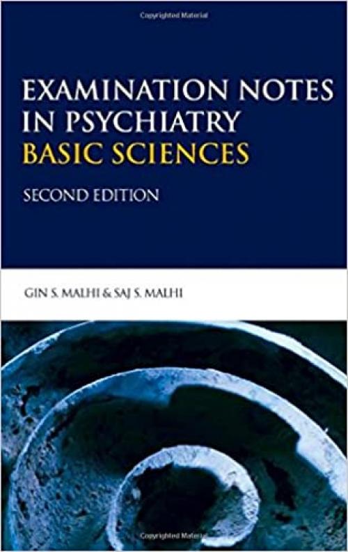  Examination Notes in Psychiatry - Basic Sciences 2Ed (Hodder Arnold Publication) 