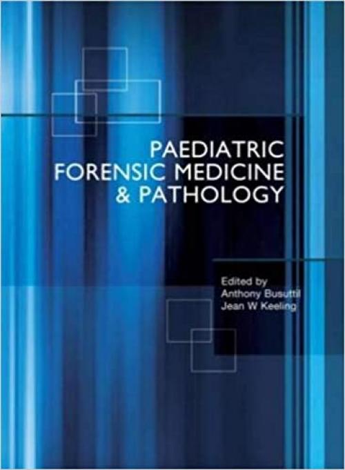  Paediatric Forensic Medicine and Pathology 