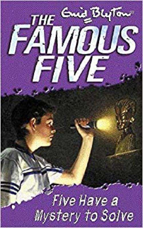  Five Have a Mystery to Solve (Famous Five) 