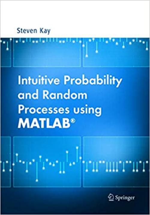  Intuitive Probability and Random Processes using MATLAB 