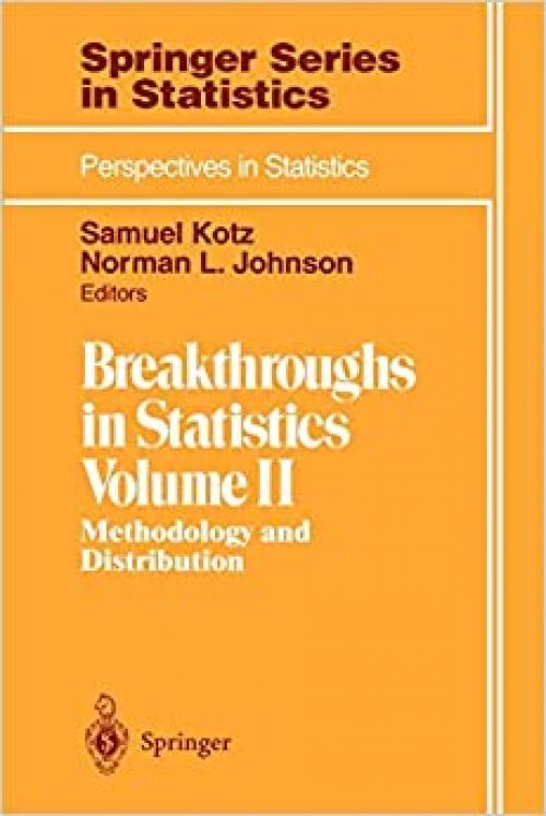  Breakthroughs in Statistics: Methodology and Distribution (Springer Series in Statistics) 