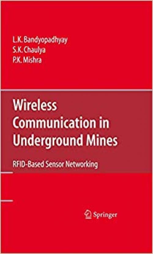  Wireless Communication in Underground Mines: RFID-based Sensor Networking 