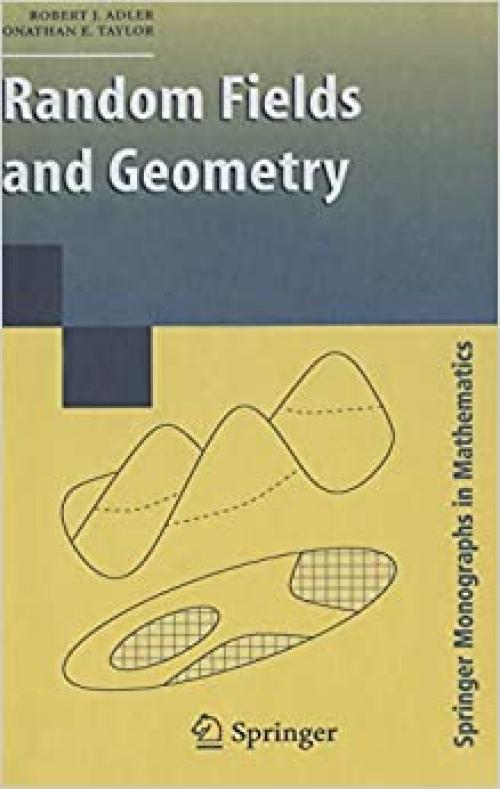  Random Fields and Geometry (Springer Monographs in Mathematics) 