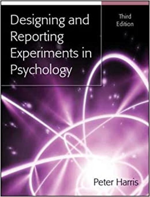  Designing And Reporting Experiments In Psychology 