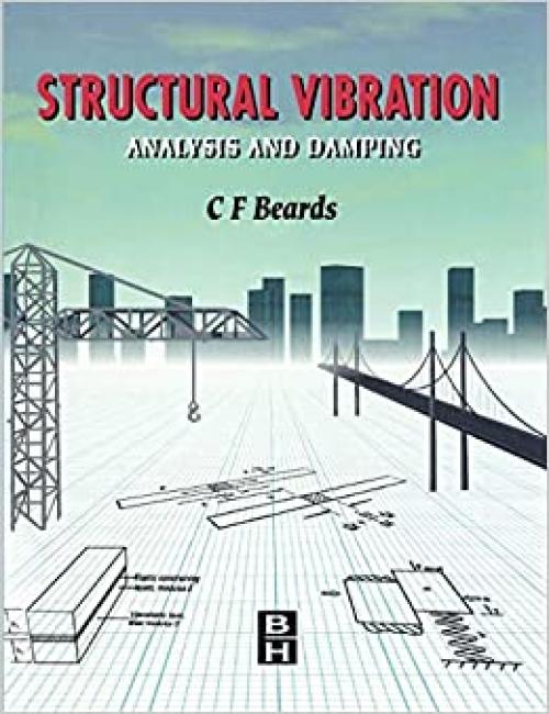  Structural Vibration: Analysis and Damping 