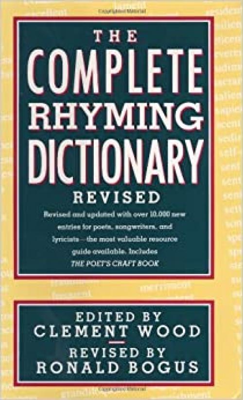  The Complete Rhyming Dictionary Revised: Including the Poet’s Craft Book 