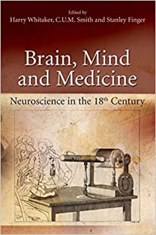  Brain, Mind and Medicine: Essays in Eighteenth-Century Neuroscience 