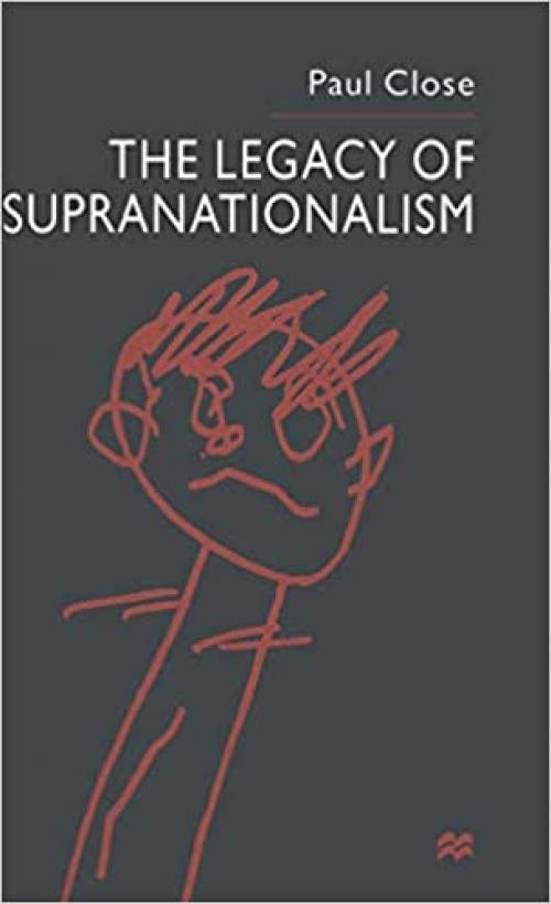  The Legacy of Supranationalism 