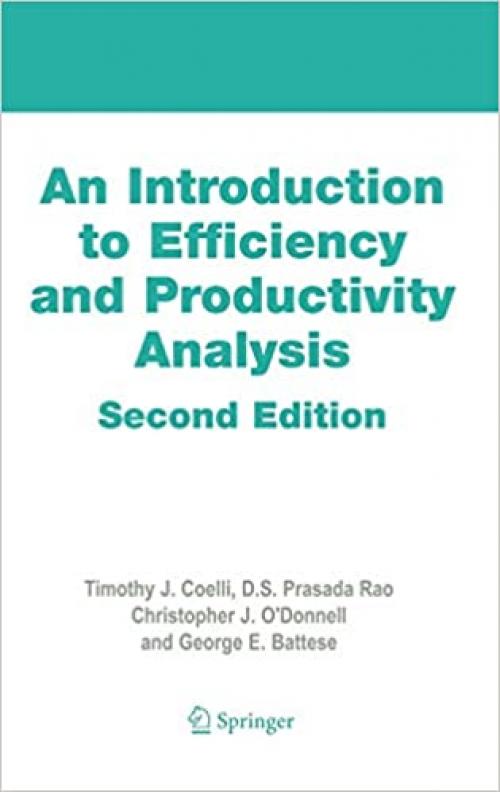  An Introduction to Efficiency and Productivity Analysis 