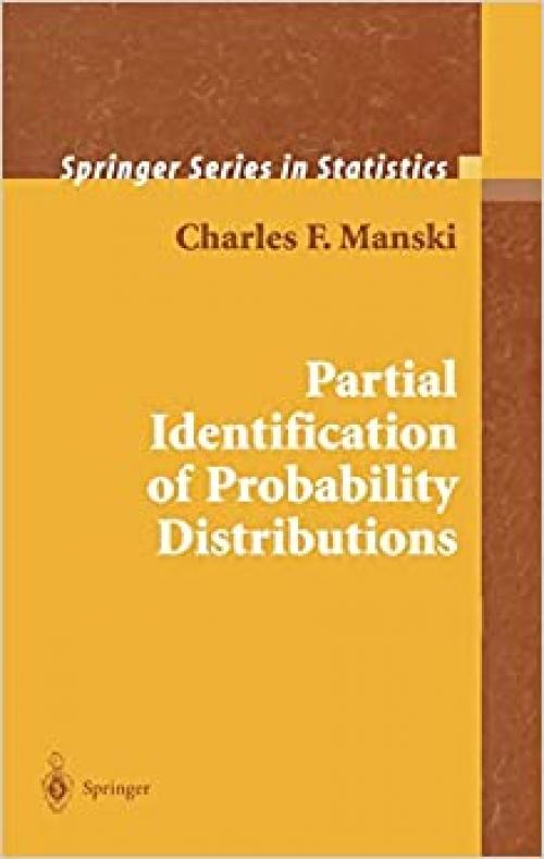  Partial Identification of Probability Distributions (Springer Series in Statistics) 