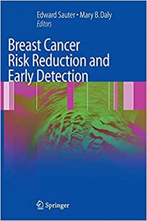  Breast Cancer Risk Reduction and Early Detection 