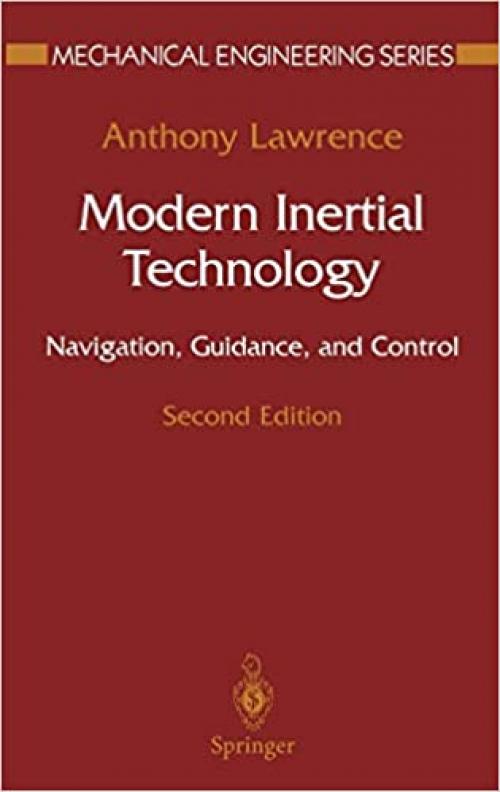  Modern Inertial Technology: Navigation, Guidance, and Control (Mechanical Engineering Series) 