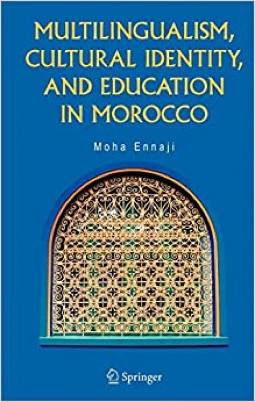  Multilingualism, Cultural Identity, and Education in Morocco 