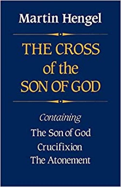  The Cross of the Son of God 