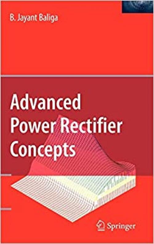  Advanced Power Rectifier Concepts 