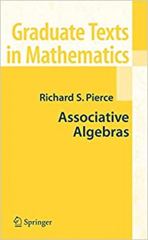  Associative Algebras (Graduate Texts in Mathematics) 