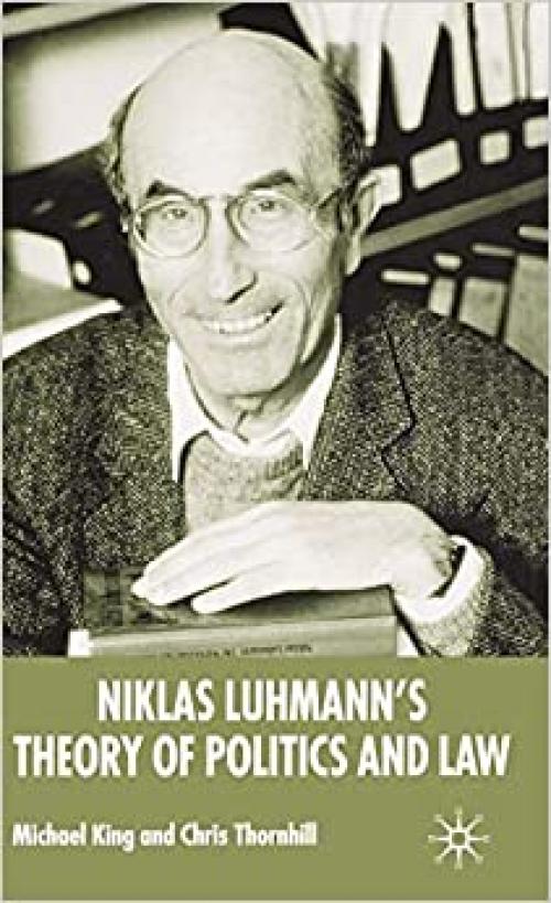  Niklas Luhmann's Theory of Politics and Law 