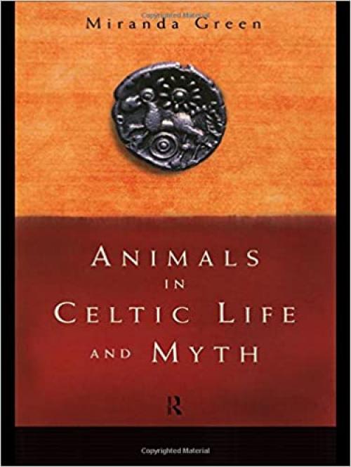  Animals in Celtic Life and Myth 