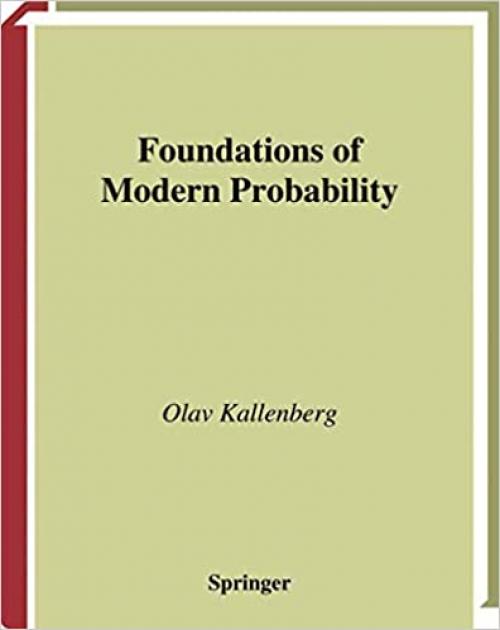  Foundations of Modern Probability (Probability and Its Applications) 