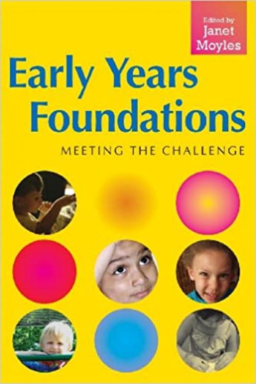  Early Years Foundations: Meeting the Challenge 