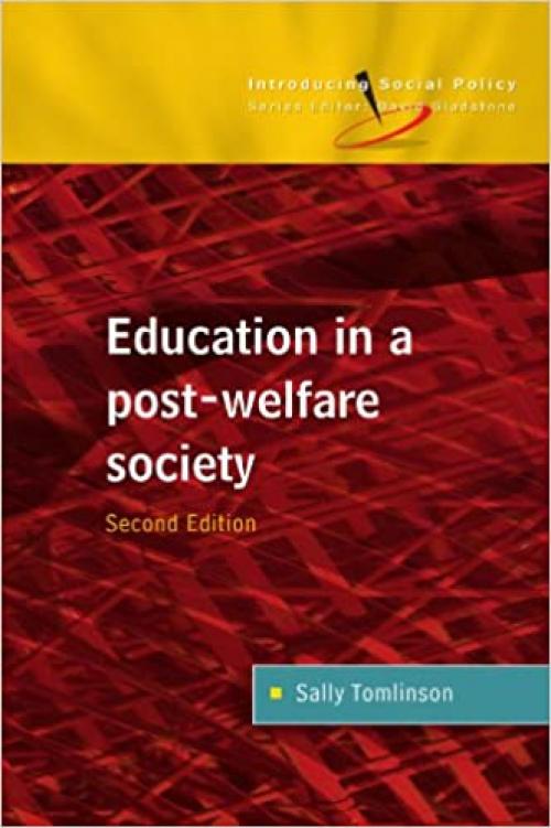  Education In A Post Welfare Society (Introducing Social Policy (Paperback)) 