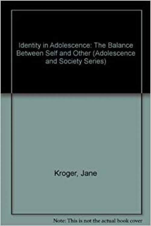  Identity In Adolescence (Adolescence and Society) 