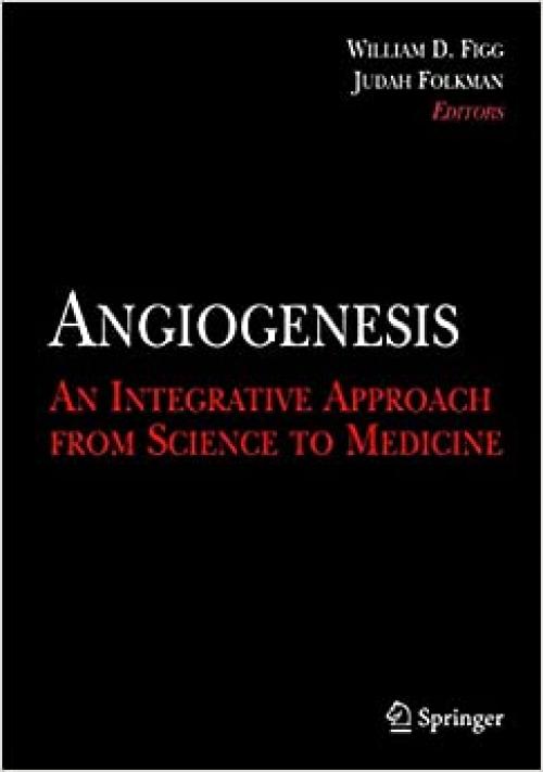  Angiogenesis: An Integrative Approach from Science to Medicine 