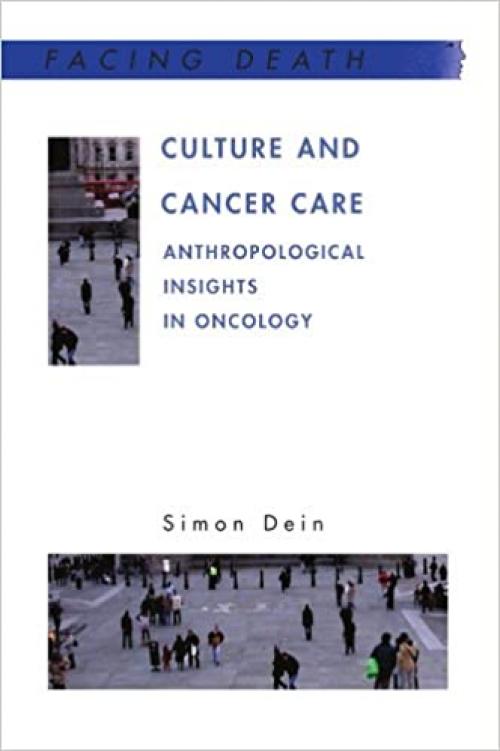  Culture and Cancer Care (Facing Death) 