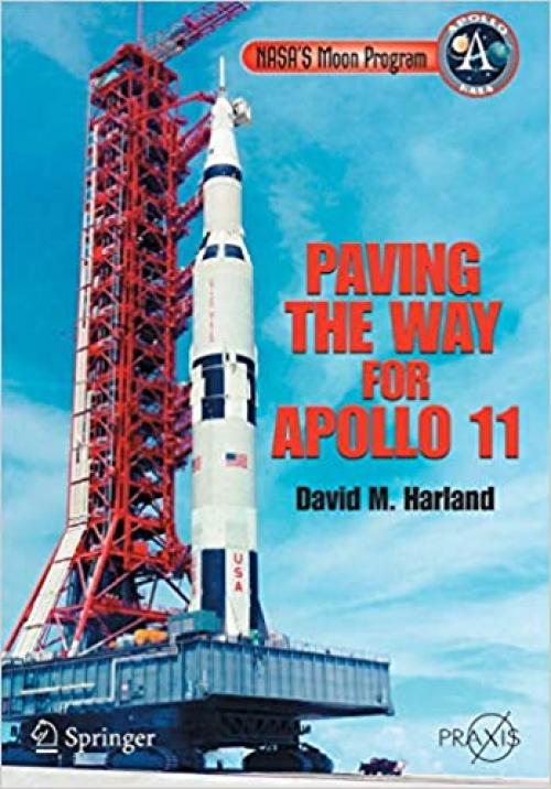  NASA's Moon Program: Paving the Way for Apollo 11 