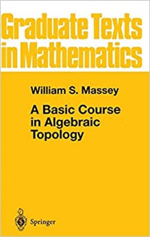  A Basic Course in Algebraic Topology 