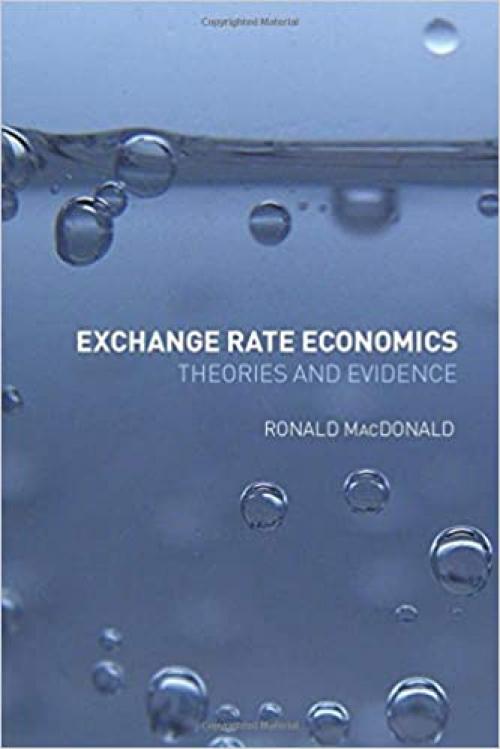  Exchange Rate Economics: Theories and Evidence 