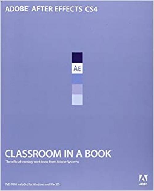  Adobe After Effects Cs4 Classroom in a Book 