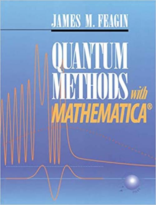  Quantum Methods with Mathematica® 