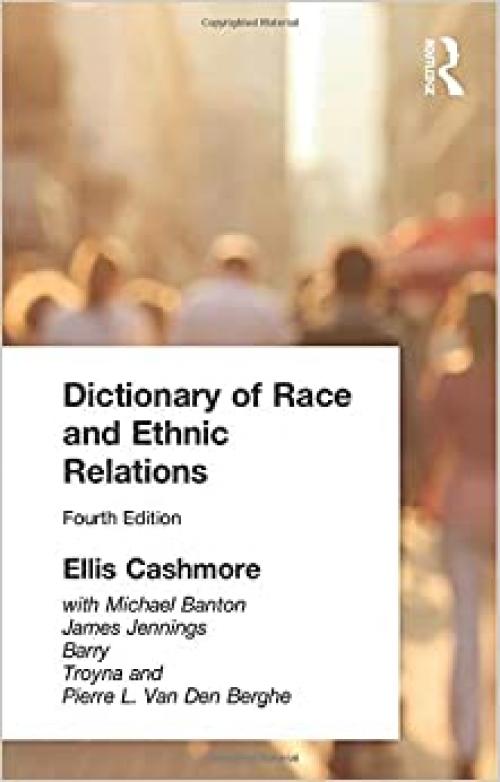  Dictionary of Race and Ethnic Relations 