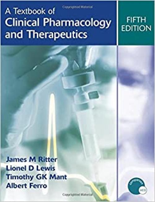  A Textbook of Clinical Pharmacology and Therapeutics, 5Ed (A Hodder Arnold Publication) 