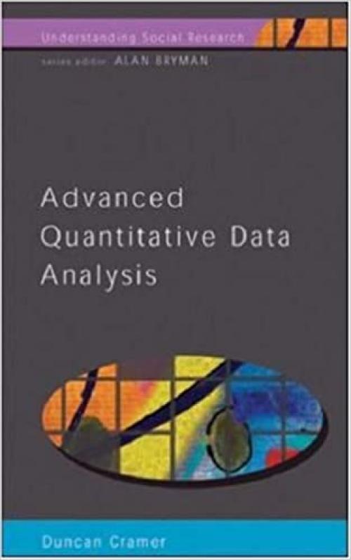  Advanced Quantative Data Analysis (Understanding Socialresearch) 