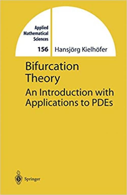  Bifurcation Theory: An Introduction with Applications to PDEs (Applied Mathematical Sciences) 