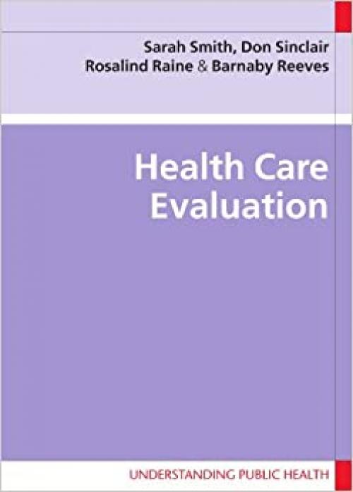  Health Care Evaluation (Understanding Public Health) 